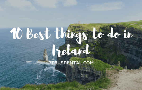 10 best things to do in Ireland