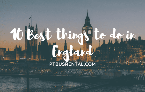 10 best things to do in England